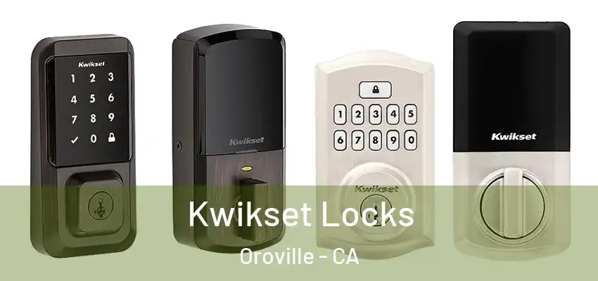  Kwikset Locks Oroville - CA